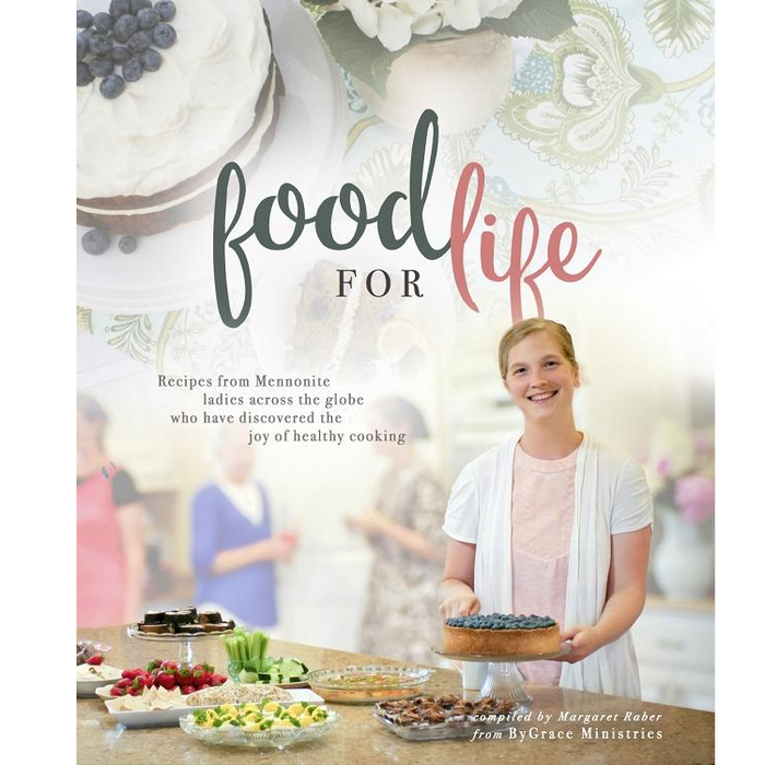 Food For Life Cookbook, compiled by Margaret Raber