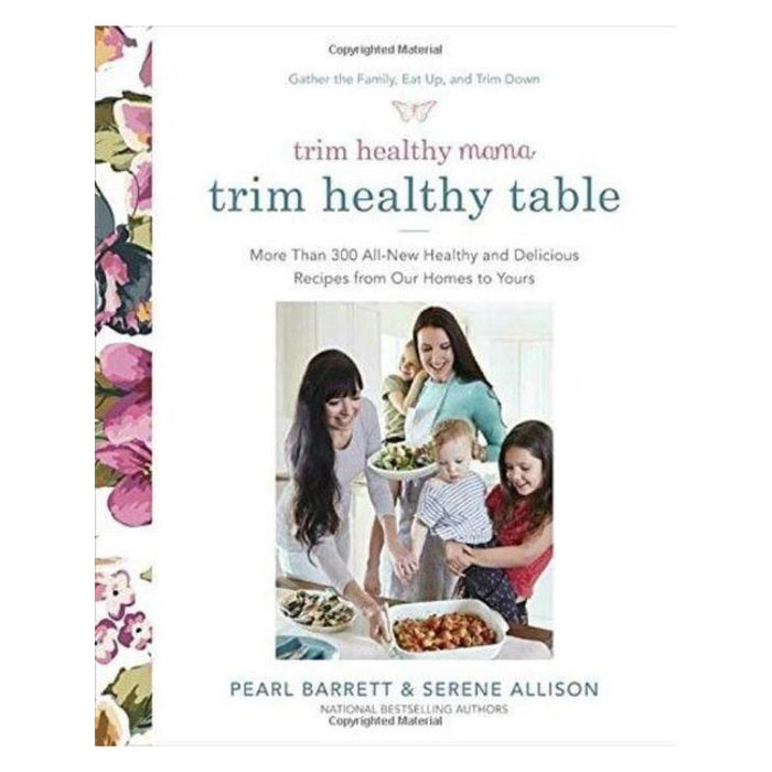 Trim Healthy Table Cookbook by Pearl Barret and Serene Allison, 560 pages