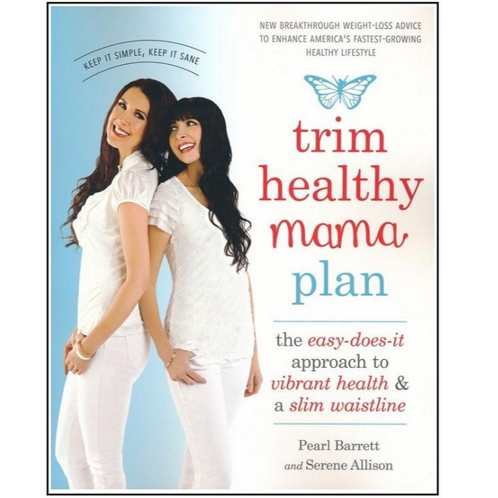 Trim Healthy Mama Plan - by Pearl Barrett and Serene Allison